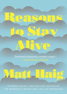 Reasons to Stay Alive - Matt Haig